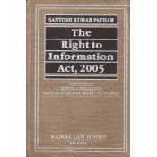Kamal Law House's The Right to Information Act, 2005 [RTI] by Santosh Kumar Pathak